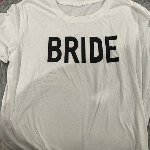 BRIDE shirt !! I used it ONCE for my brides night out - Picture 2 of 4